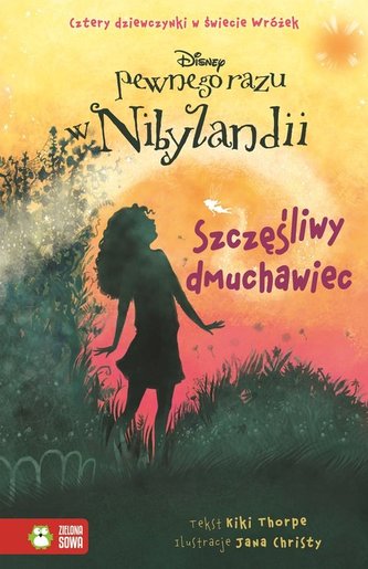 Pewnego razu w Nibylandii. Tom 3. Szczęśliwy dmuchawiec