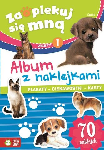 Zaopiekuj się mną. Album z naklejkami. Zeszyt 1