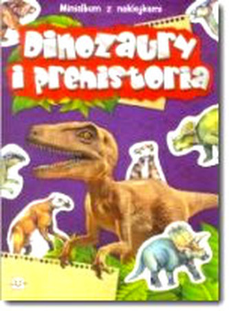 Minialbum z naklejkami - Dinozaury i prehistoria