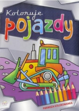 Koloruję pojazdy. Koloruję pojazdy.