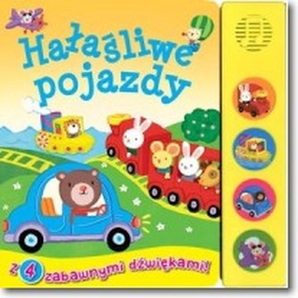 Hałaśliwe pojazdy. Książeczka dźwiękowa