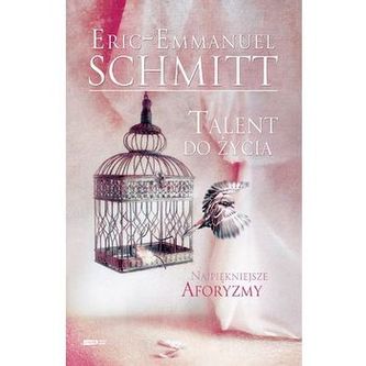 Talent do życia. Najpiękniejsze aforyzmy