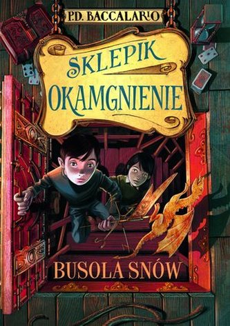 Sklepik Okamgnienie. Busola snów Sklepik Okamgnienie. Busola snów