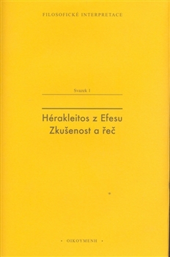 Hérakleitos z Efesu: zkušenost a řeč