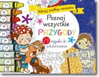 Koloruj według numerów. Poznaj wszystkie przygody
