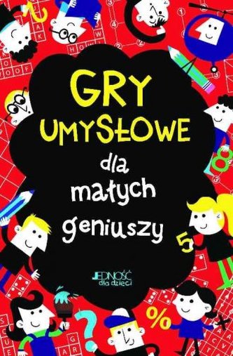 Gry umysłowe dla małych geniuszy. Gry umysłowe dla małych geniuszy.