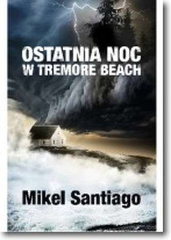 Ostatnia noc w Tremore Beach