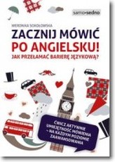 Zacznij mówić po angielsku! Jak przełamać barierę językową?