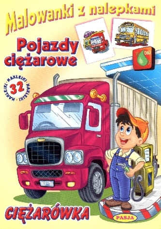 Malowanki z nalepkami. Pojazdy ciężarowe. Ciężarówka