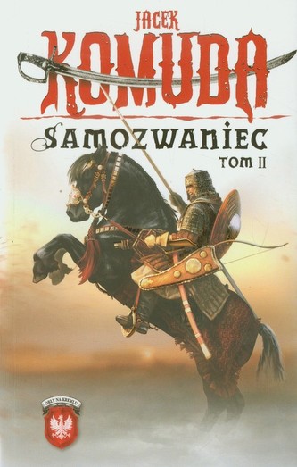 Samozwaniec. Tom 2. Wydanie 2 Samozwaniec. Tom 2. Wydanie 2