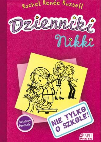 Dzienniki Niki. Nie tylko o szkole! Dzienniki Niki. Nie tylko o szkole!