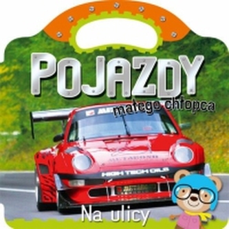 Pojazdy dla chłopczyka. Na ulicy