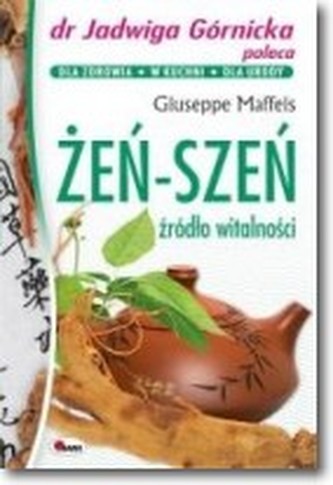 Żeńszeń źródło witalności