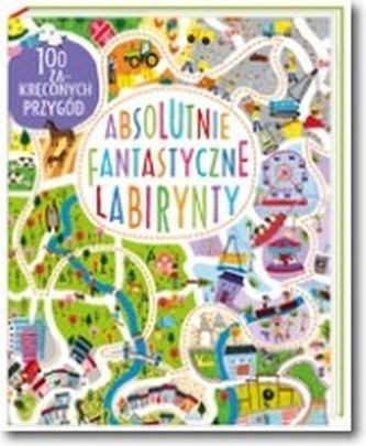 Absolutnie fantastyczne labirynty
