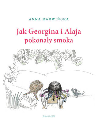 Jak Georginia i Alaja pokonały smoka
