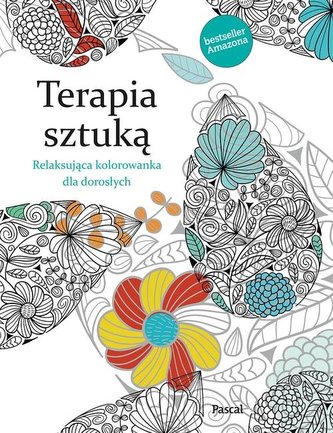 Terapia sztuką. Kolorowanka dla dorosłych Terapia sztuką. Kolorowanka dla dorosłych