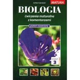 Matura. Biologia. Ćwiczenia maturalne z komentarzami. Zeszyt 3. Poziom rozszerzony