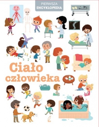 Ciało człowieka. Pierwsza encyklopedia