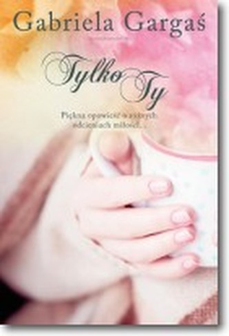 Tylko Ty Tylko Ty