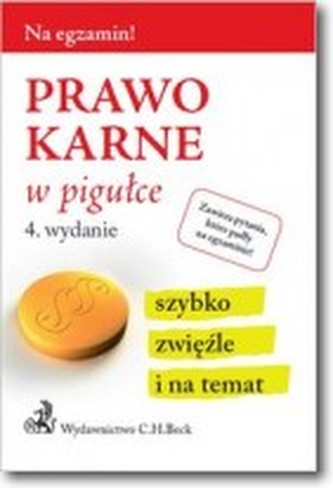 Prawo karne w pigułce Wyd.4 St.pr. 02.2016