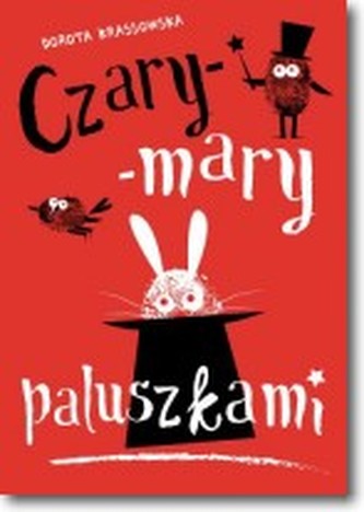 Czary-mary paluszkami
