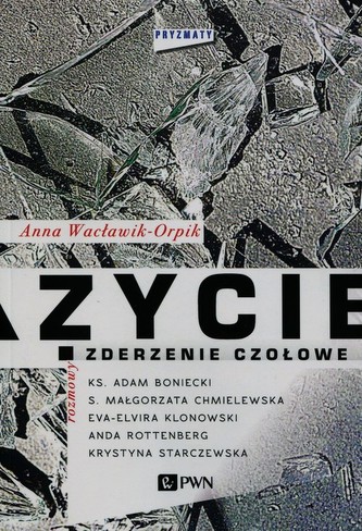 Życie zderzenie czołowe