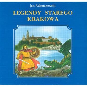 Legendy starego Krakowa