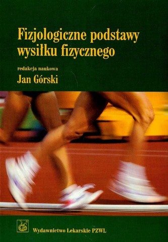 Fizjologiczne podstawy wysiłku fizycznego Fizjologiczne podstawy wysiłku fizycznego