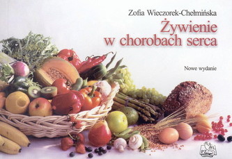 Żywienie w chorobach serca Żywienie w chorobach serca