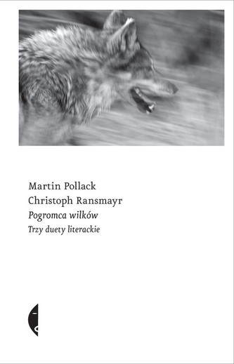 Pogromca wilków Trzy duety literackie