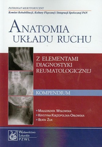 Anatomia układu ruchu Kompendium Anatomia układu ruchu Kompendium