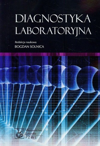 Diagnostyka laboratoryjna Diagnostyka laboratoryjna
