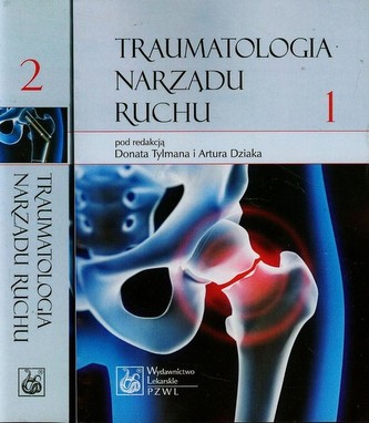 Traumatologia narządu ruchu Tom 1-2 Traumatologia narządu ruchu Tom 1-2