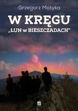 W kręgu Łun w Bieszczadach