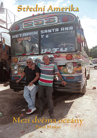 Střední Amerika: Mezi dvěma oceány