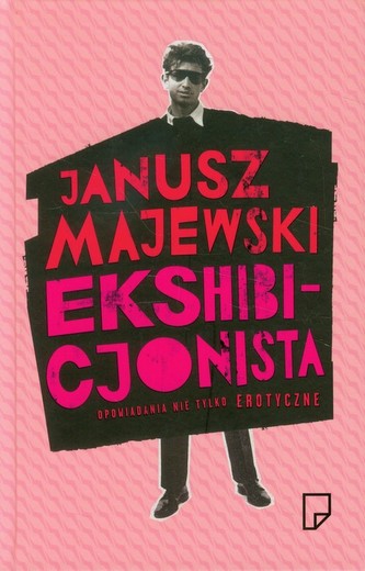 Ekshibicjonista Opowiadania nie tylko erotyczn Ekshibicjonista Opowiadania nie tylko erotyczn