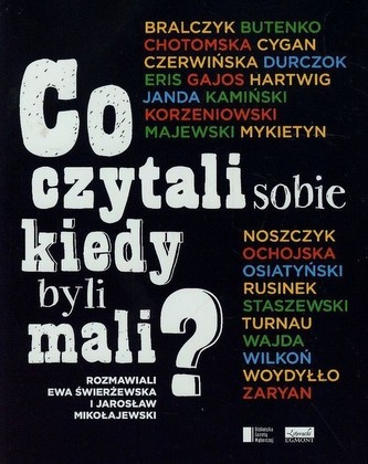 Co czytali sobie kiedy byli mali?