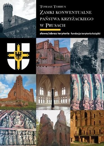 Zamki konwentualne państwa krzyżackiego w Prusach