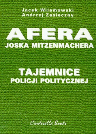 Tajemnice policji politycznej Afera Joska Mitzenmachera