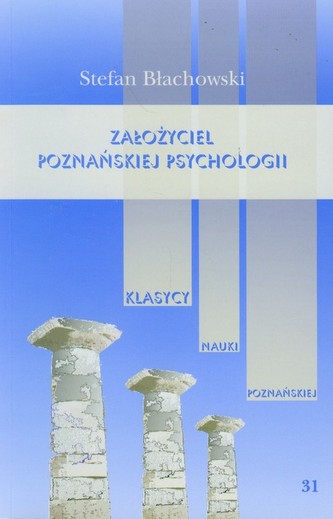Założyciel poznańskiej psychologii