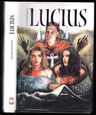 Lucius : (upírova duše v psychomantickém zrcadle) (Daniela Mičanová, 2001)