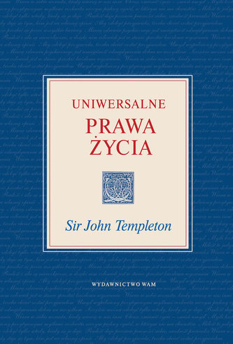 Uniwersalne prawa życia Uniwersalne prawa życia