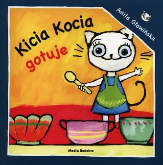 Kicia Kocia gotuje Kicia Kocia gotuje