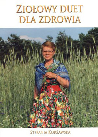 Ziołowy duet dla zdrowia Ziołowy duet dla zdrowia