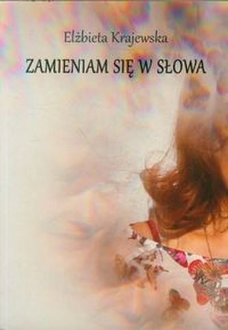 Zamieniam się w słowa Zamieniam się w słowa