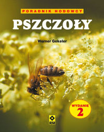 Pszczoły Poradnik hodowcy