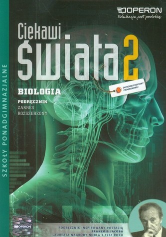 Ciekawi świata 2 Biologia Podręcznik Zakres rozszerzony Ciekawi świata 2 Biologia Podręcznik Zakres rozszerzony