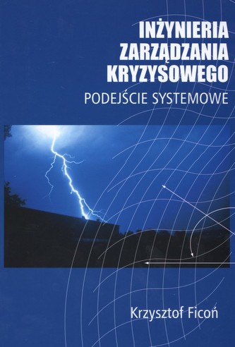 Inżynieria zarządzania kryzysowego Inżynieria zarządzania kryzysowego