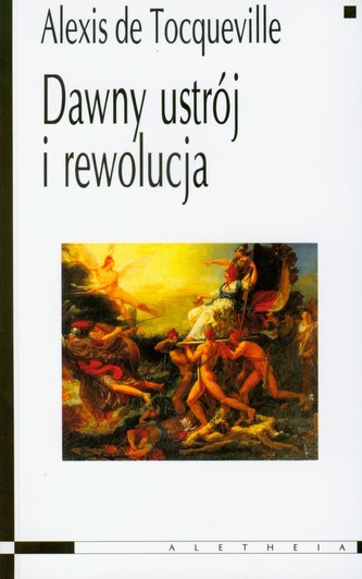 Dawny ustrój i rewolucja Dawny ustrój i rewolucja