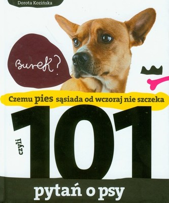 101 pytań o psy 101 pytań o psy